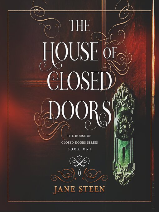 Title details for The House of Closed Doors by Jane Steen - Available